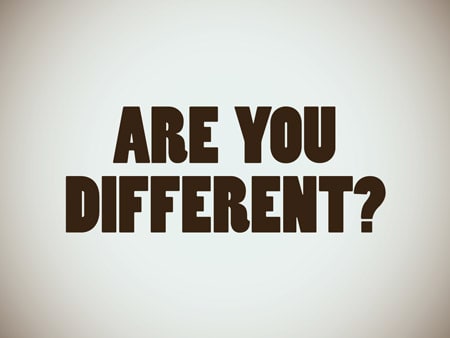 are you different
