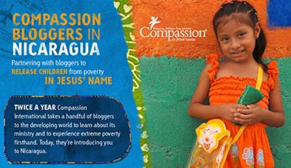 A poster titled Compassion Bloggers in Nicaragua with a girl in an orange dress