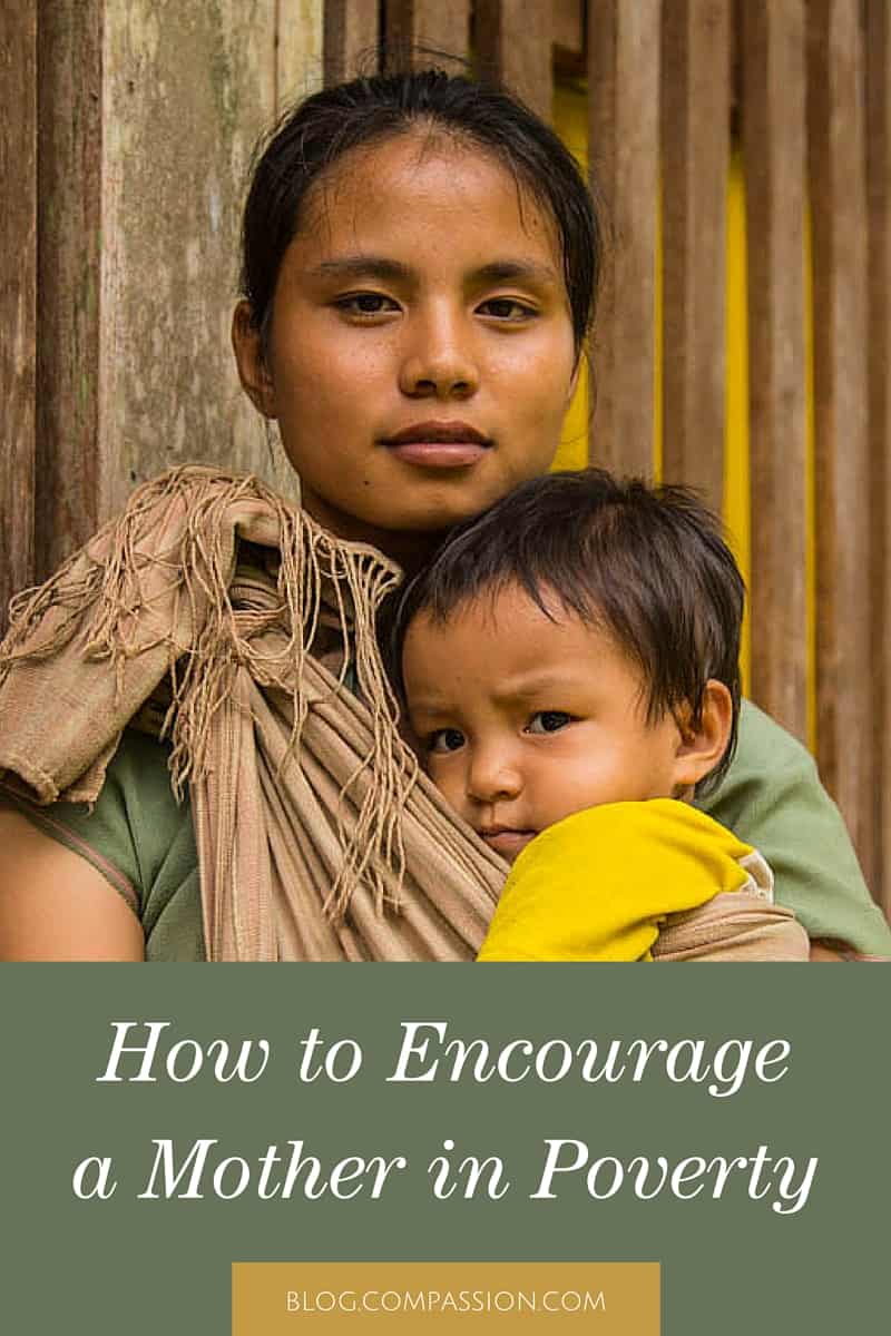 How to Encourage a Mother in Poverty