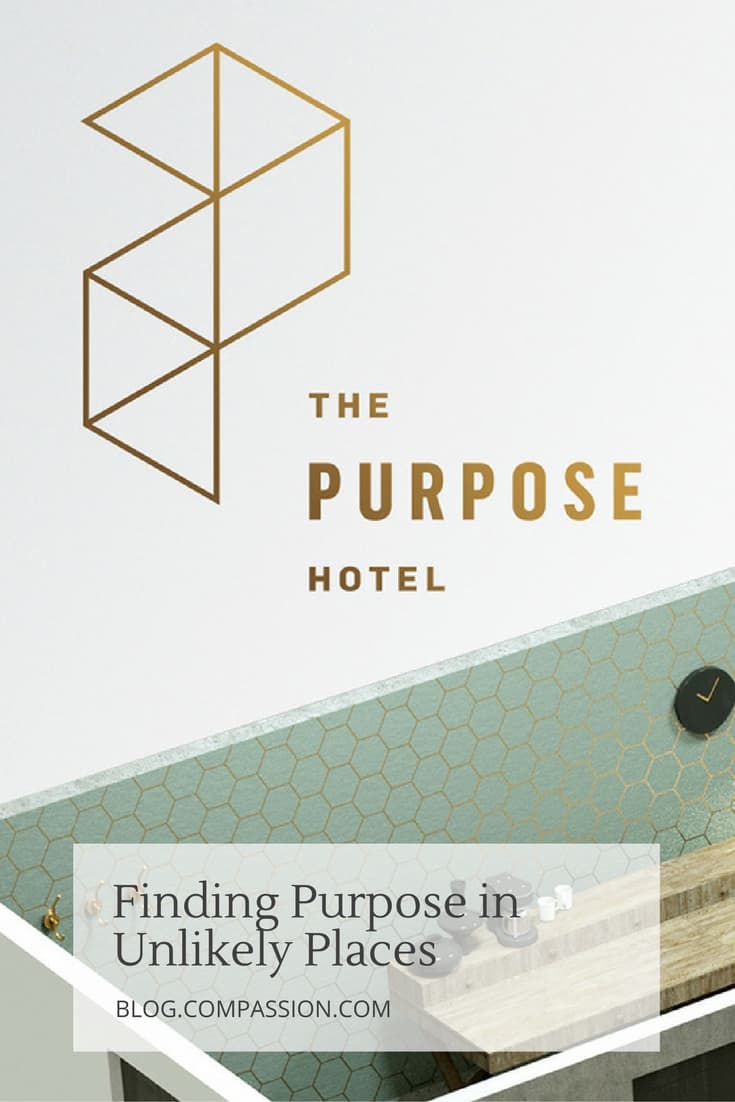 The Purpose Hotel: Finding Purpose in Unlikely Places