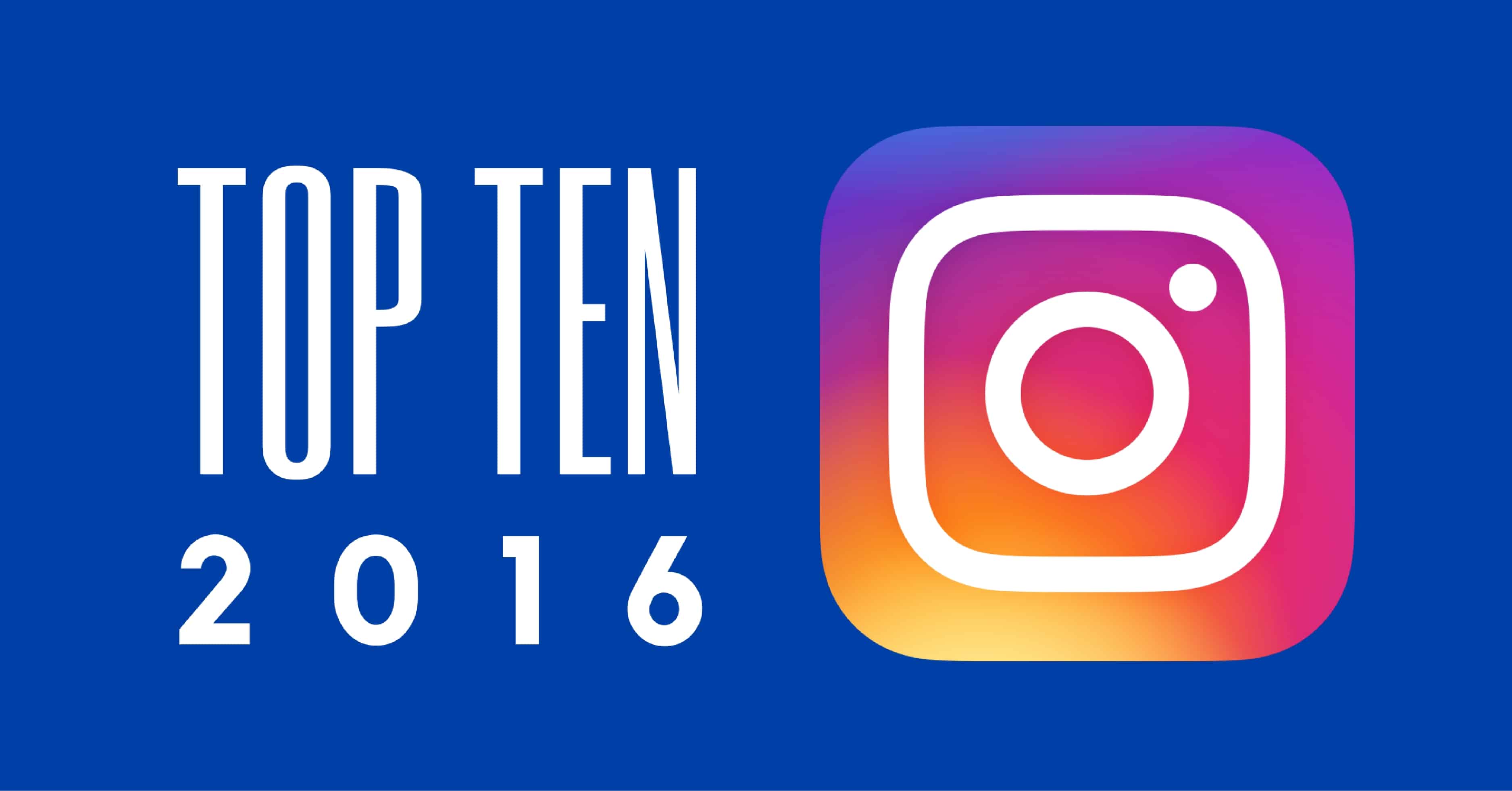 Top 10 Instagram Posts of 2016