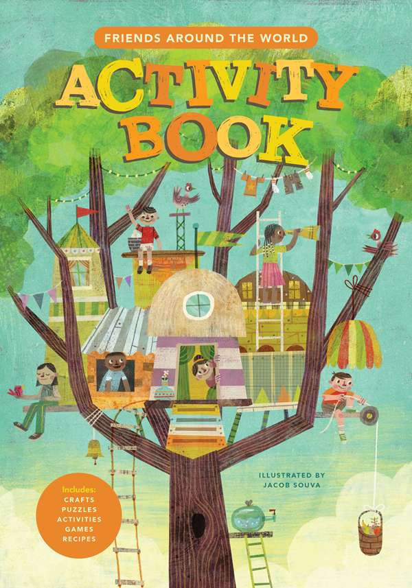 The cover of a book that shows an illustration of children in a treehouse and says "Friends Around the World Activity Book"